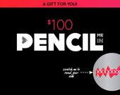 Pencil Me In Gift Card // Gift Certificate 100 Dollars