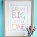 Framed Print A3 'Dream Big Little One' Baby Newborn Quote