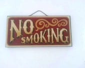 Vintage Antique Wooden NO SMOKING Sign - Hand Painted Wall Hanging - Bar Room Display - Saloon - Garage - Mancave - Home Decor