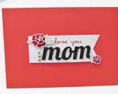 I Love You Mom Red Handmade Card