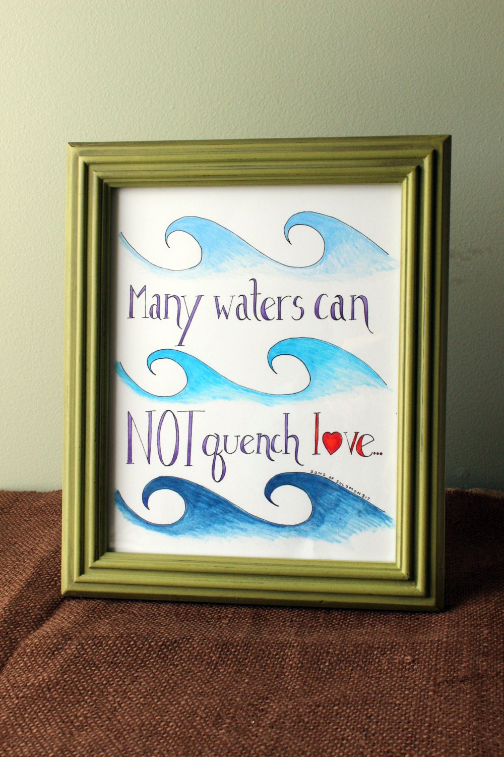 Song of Solomon 8:7 - Handwritten & colored print for 8" x 10" frame