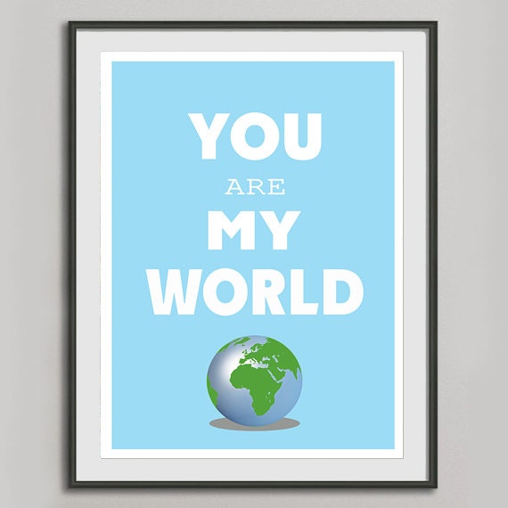 You Are My World A3 Blue, Poster Quote print , inspirational quote, motivational quote, retro poster, pop art