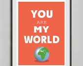 You Are My World A3 Coral, Poster Quote print , inspirational quote, motivational quote, retro poster, pop art