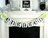 Engaged / Wedding Banner / Garland- Sign- Engagment Photo / Photo Prop- Wedding Decoration- Signage- Reception Decor / You Choose the Colors