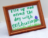 Rise up and attack the day with enthusiasm 5"x7" poster