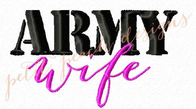INSTANT DOWNLOAD -- Army Wife Embroidery Design File