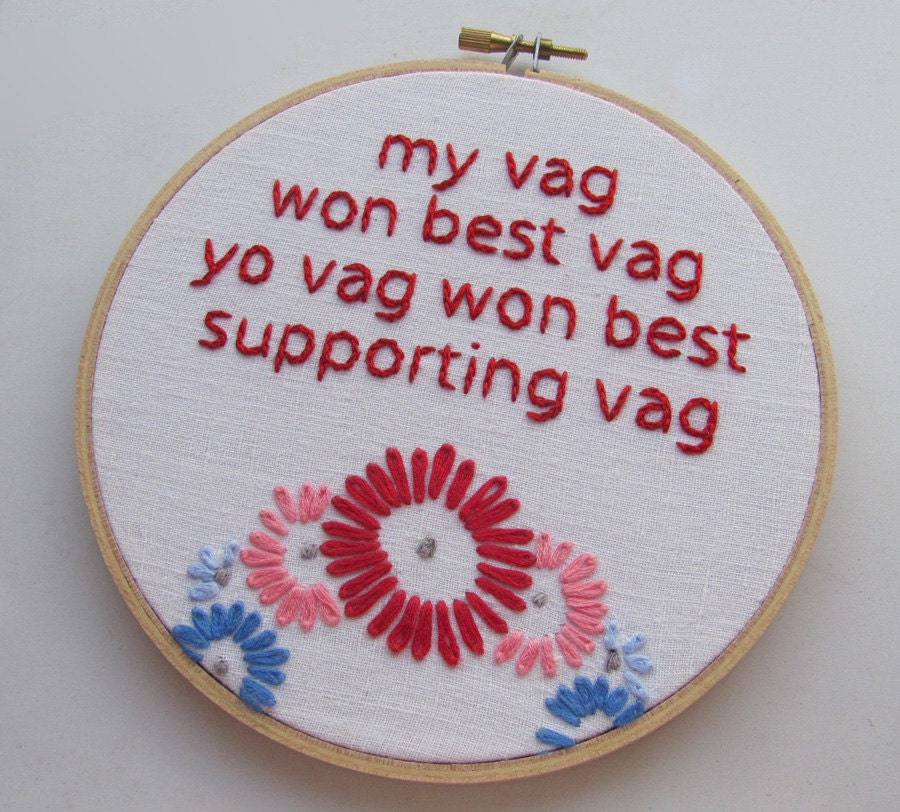 Embroidered Rap Lyrics: My Vag by Awkwafina - In Round Embroidery Hoop