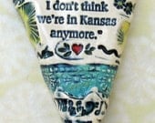 Toto I don't think we're in Kansas anymore ceramic heart