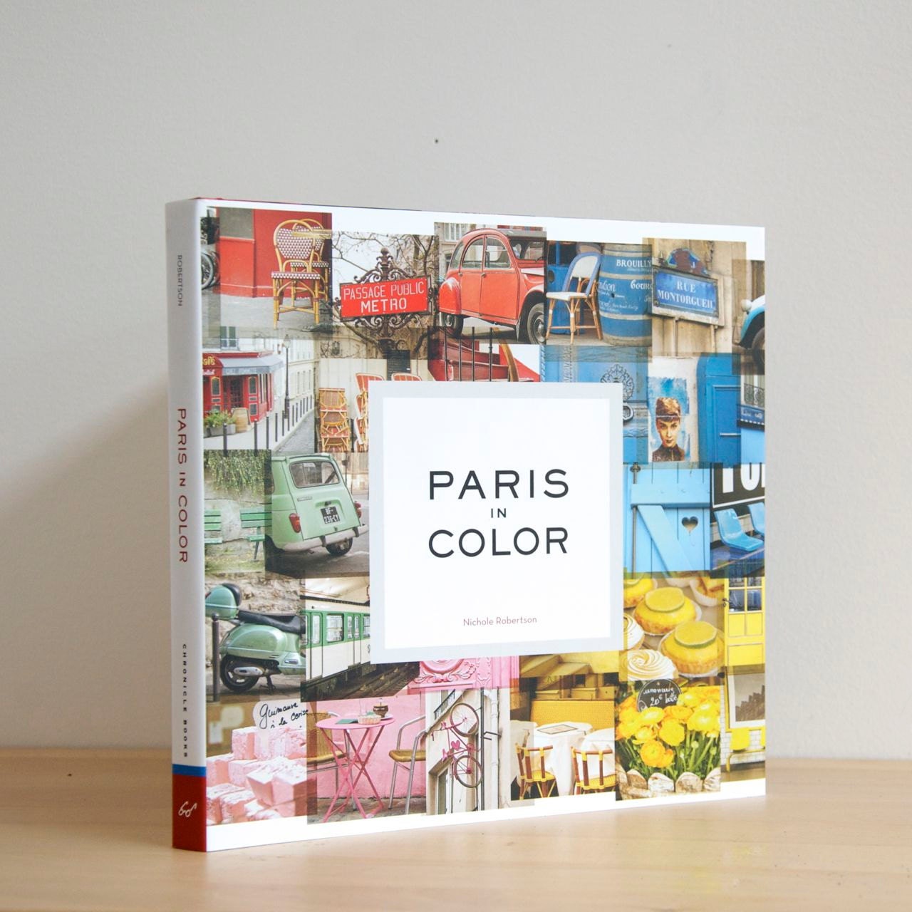 Paris in Color, Signed Copy, Paris Photography by Nichole Robertson, Color Photography, Photo Book, Bright Colors