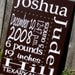 Birth Stats sign- perfect gift for bringing home baby to put in the nursery