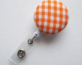Retractable ID Badge Holder - ID Badge Reel  - Name Badge Holder - Nurses Badge Holder - Nursing Badge Clip - Orange Gingham