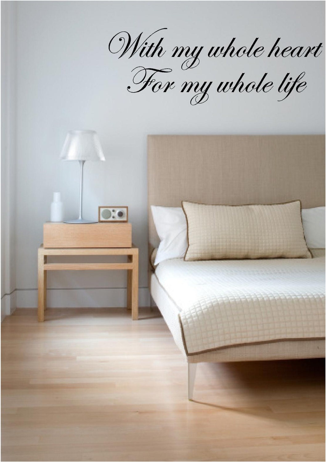 Wall Decal With my whole heart for my whole life