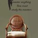 In Order To Master Anything wall quote vinyl wall art decal sticker 13x24