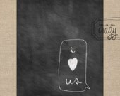 I Love Us - 8x10 Chalk Art Print