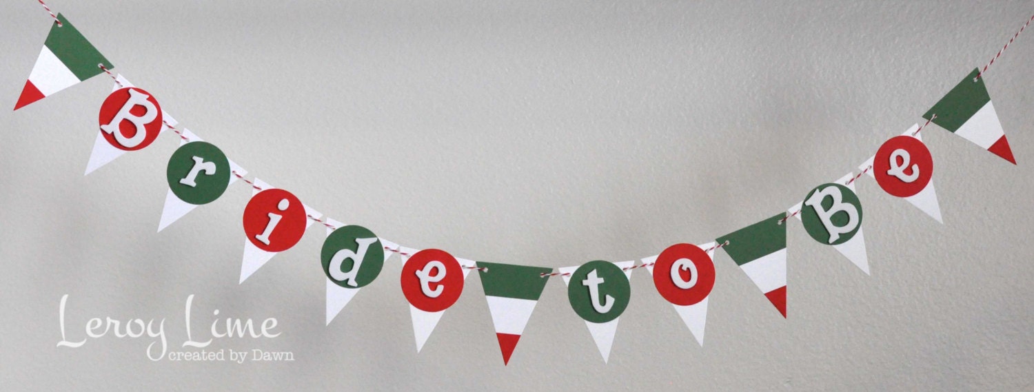 Bride To Be Banner - Italian Themed - Bridal Shower, Wedding Shower - made to order