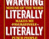 Funny Grammar Poster Literally Figuratively Librarian English Teacher Appreciation Gift / Gifts for Teachers Geekery Typographic Print