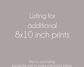 Add on Listing to one 8x10in print to purchase additional prints