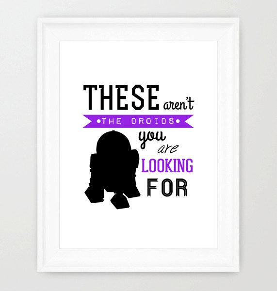 Star Wars These arent the Droids you are looking for Film Movie TV Sci-fi Print - A3 Modern R2D2 C3PO Obi Wan Jedi Typography Art Print