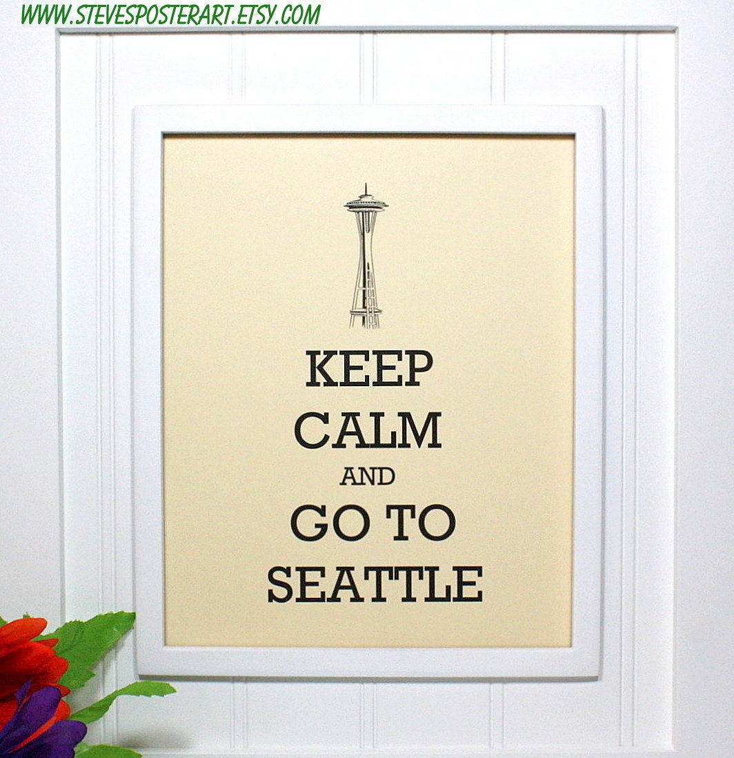 Seattle Travel Poster - 8 x 10 Art Print - Keep Calm and Go To Seattle - Shown in French Vanilla Matte - Buy 2 Posters, Get a 3rd Free