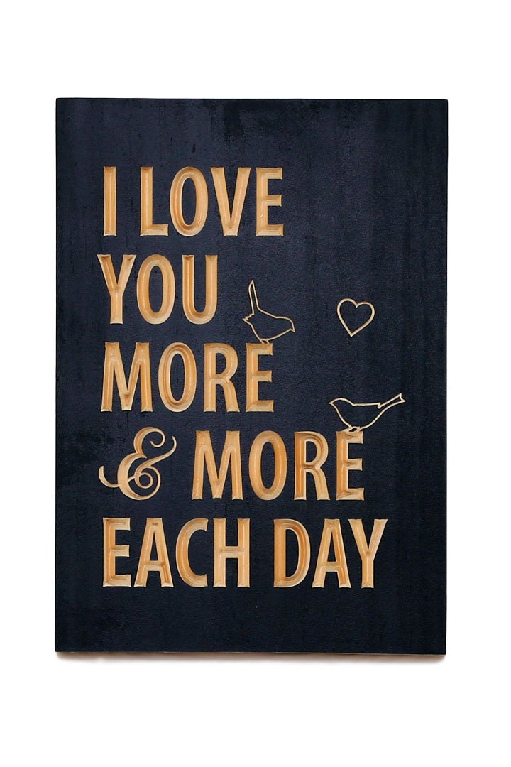 I love you more and more each day, wall hanging, carved wood sign, home decor.