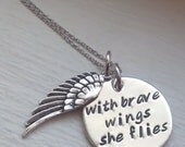 With Brave Wings She Flies Hand Stamped Personalized Necklace Sterling Silver Angel Inspirational Gift for Her