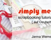 Simply Me, Scrapbooking-Tutorial (de.)