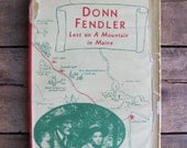 vintage 1930s adventure book // Donn Fendler: Lost on a Mountain in Maine // signed by the author