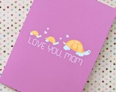 Love You Mom Turtles Mother's Day Card