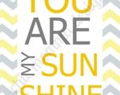 You Are My Sunshine Yellow and Gray Chevron Nursery Wall Art DIGITAL DOWNLOAD image Print Subway Art Typography