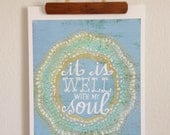 12x16 Giclee Print- It is Well With My Soul - ready to ship- Bible Verse Art- Christian, Faith Based Art, Grace for Grace by Tiffany Rachal