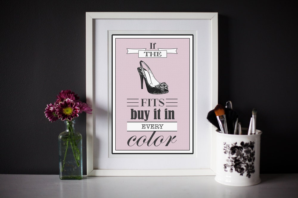 Bedroom Decor, Poster, Boudoir Decor, Shoe Wall Art, Fashion Art, Shoe Quote Print, Girls Bedroom, Bedroom Art, Gift for Sister, Stiletto