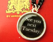 See You Next Tuesday Vintage Charm Necklace by Hoolala