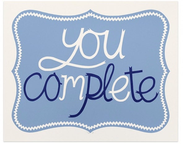 You Complete Me Two Colour Limited Edition Screenprint