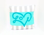 Love Pillow Cover in Aqua and Grey Stripe