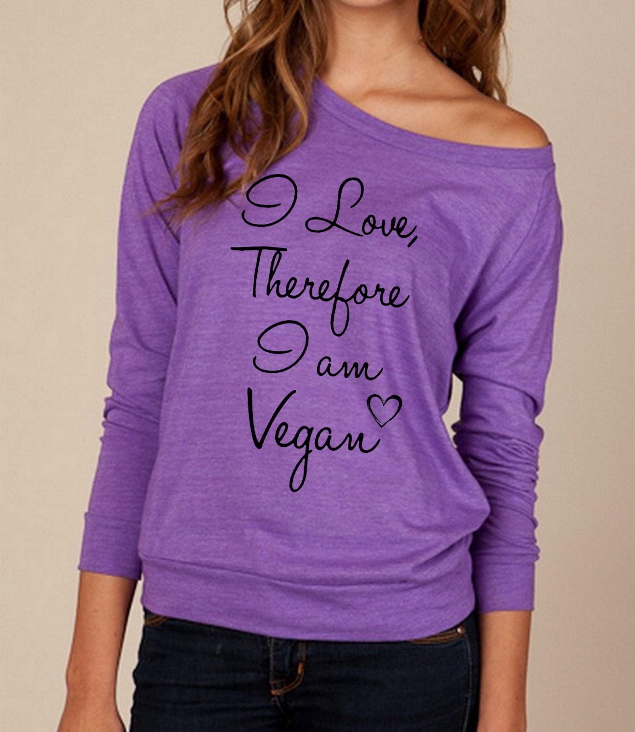 VEGAN I love therefore I am Vegan Heathered Slouchy Pullover long sleeve Girls Ladies shirt sweatshirt screenprint Alternative Apparel