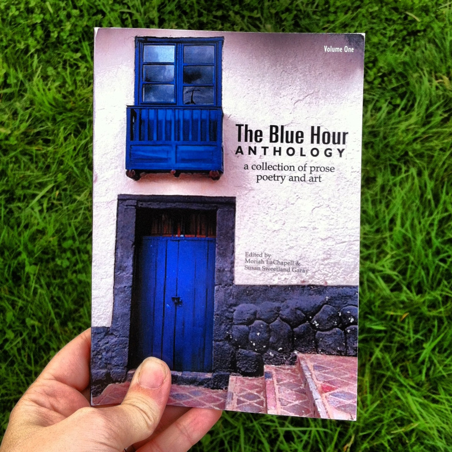 The Blue Hour Anthology - A collection of poetry, prose and art, Volume 1