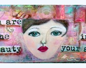 Mixed Media, Original, Art on Canvas, You are the beauty, heart, red
