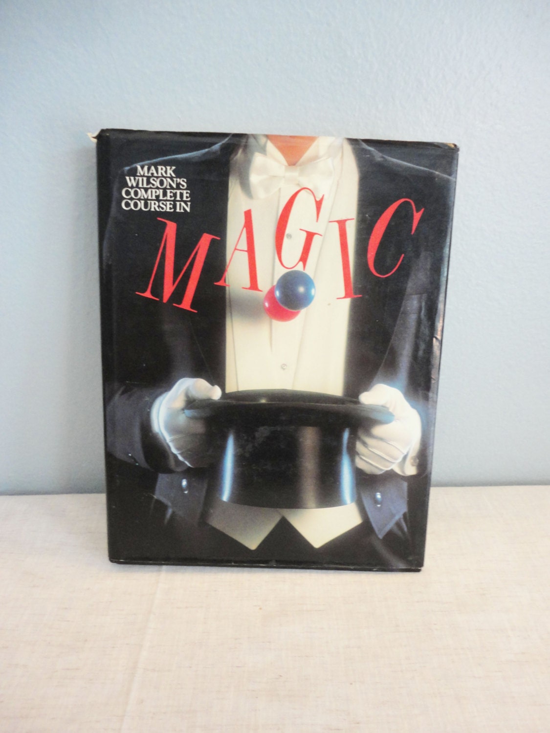 Mark Wilson's Complete Course in MAGIC - 1988 Edition