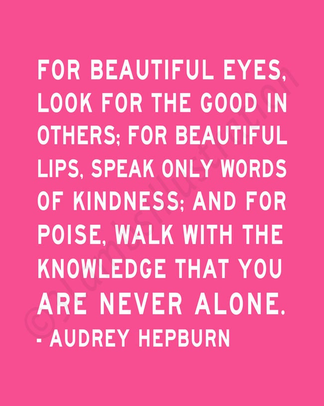 Audrey Hepburn Quote You Are Never Alone Print - 8 x 10 Print in White Pink