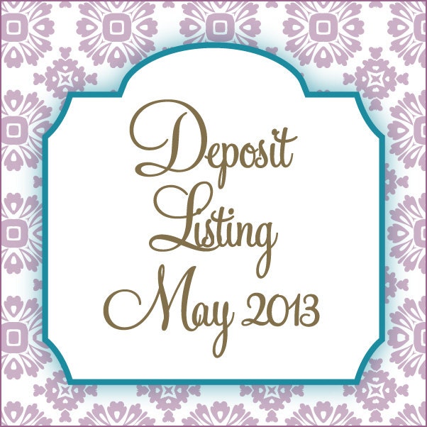 MAY 2013 - Deposit for Invitation Design Starting in MAY