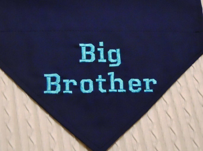 Big Brother Dog Bandana Sizes S to XL Choice of Fabric in Dog Collar Style