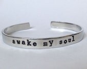 Awake My Soul- Cuff Bracelet