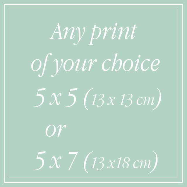 Your choice. 1 photo in 5x5 or 5x 7