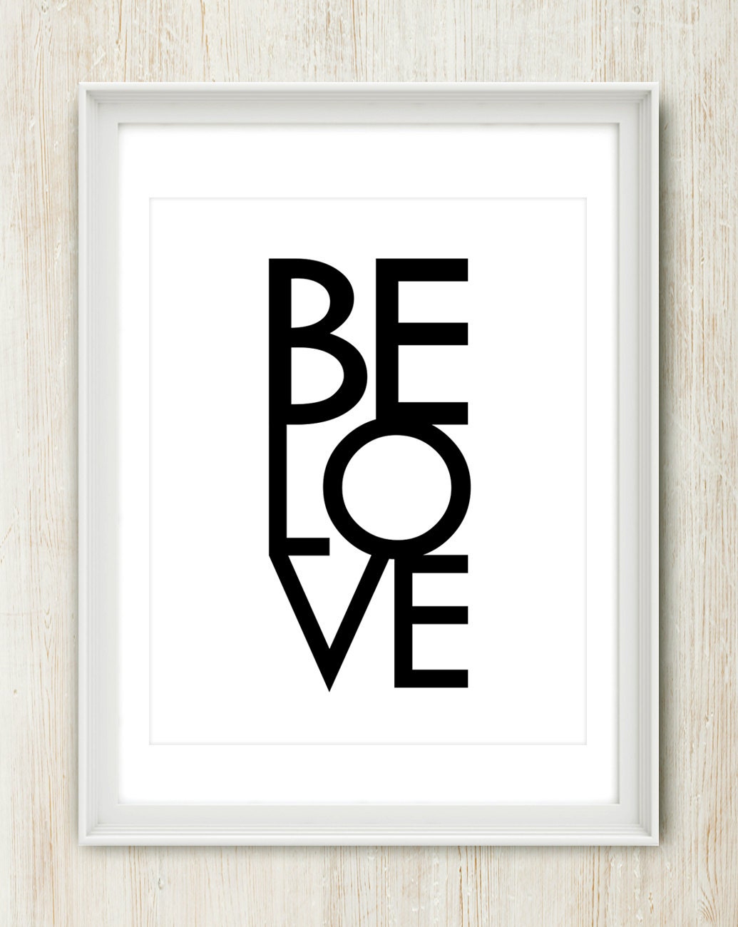 Be Love : 8x10 on A4 Love Quote Art Poster Print (in Black and White)