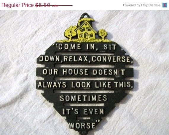 MEMORIAL DAY SALE Metal Trivet, Vintage Kitschy, Kitchen Decor, Funny Saying, Vintage Trivet