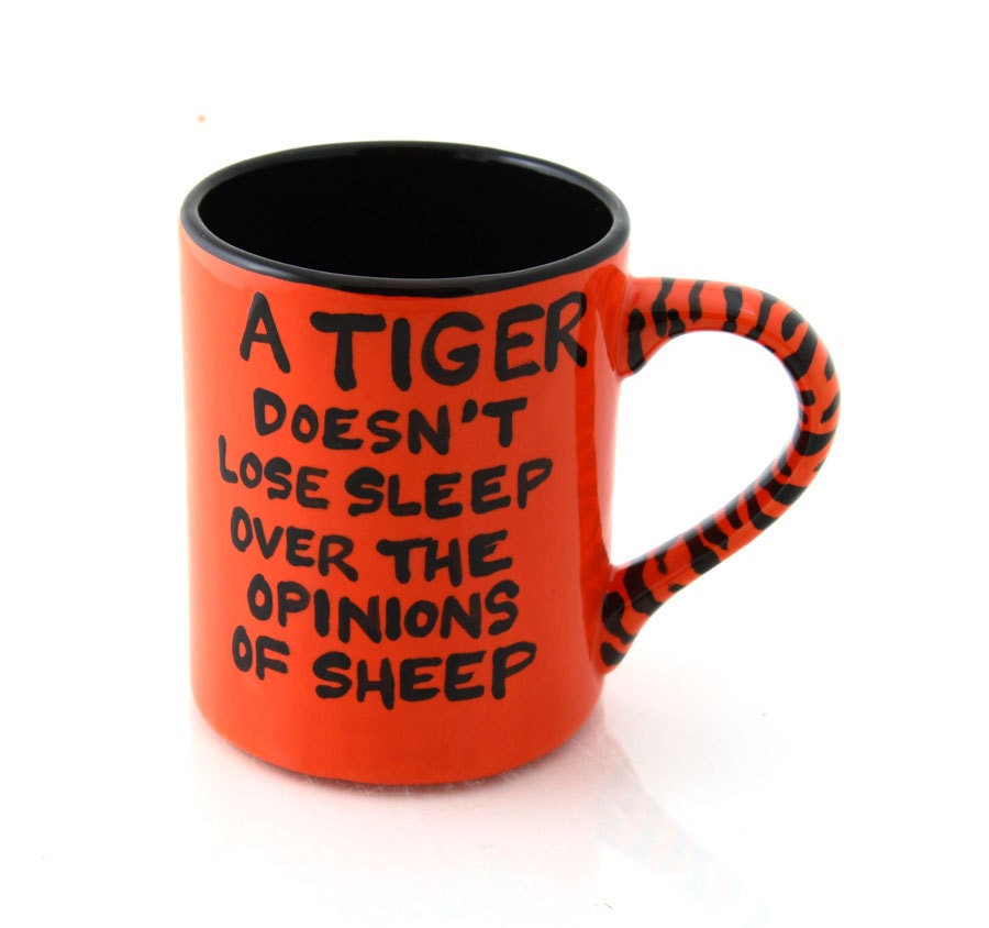 Tiger Mug Anti Anxiety Work Related Inspirational Message