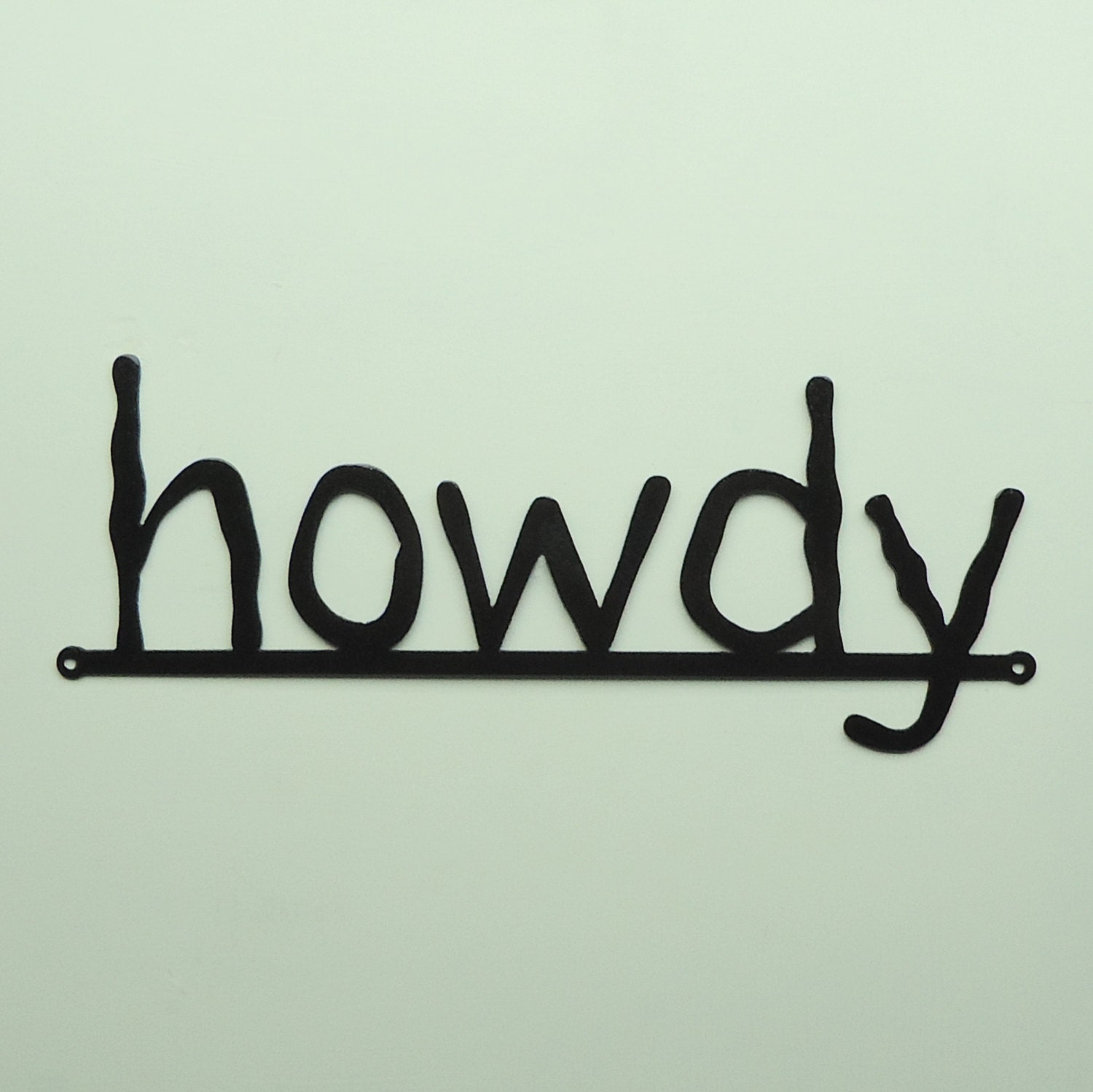 howdy metal art sign - Free USA Shipping