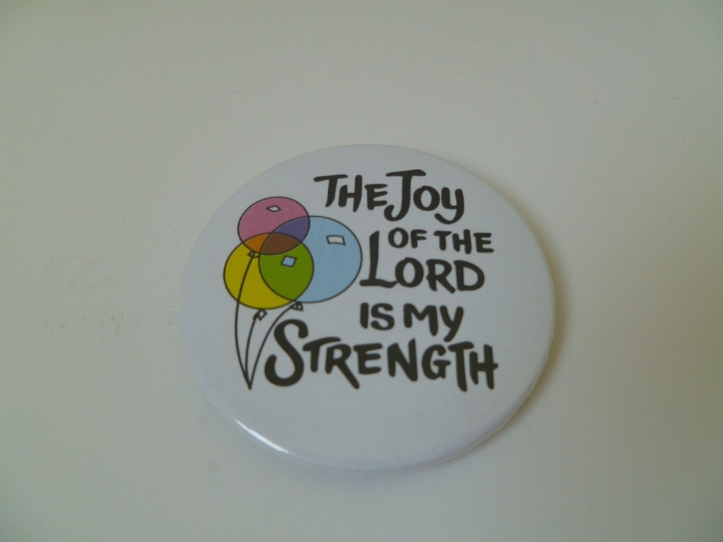 The Joy of the Lord is My Strength Magnet
