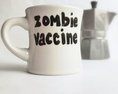 Zombie Vaccine Funny Mug coffee tea cup diner mug black white hand painted
