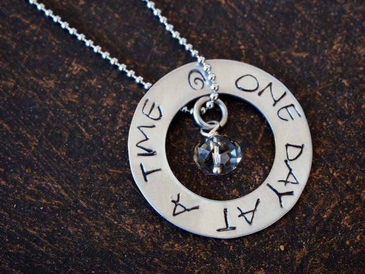 One Day at a Time- Charm Necklace, Hand Stamped Washer Charm Necklace, One Day at a Time Pendant